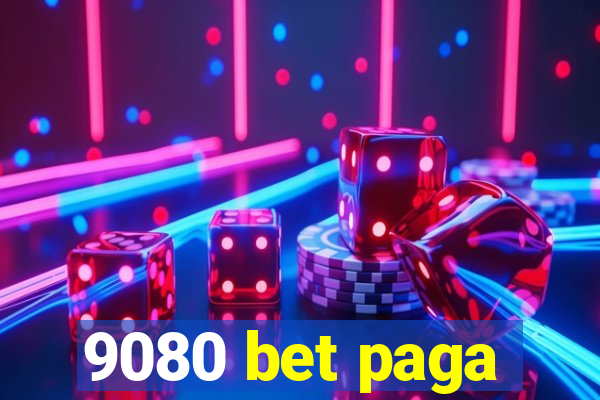 9080 bet paga